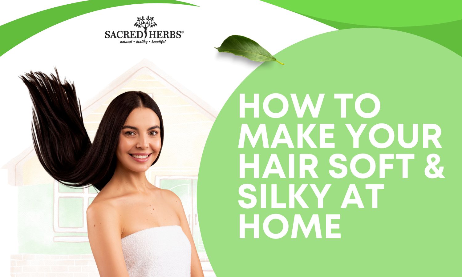 How to Make Your Hair Silky and Soft at Home