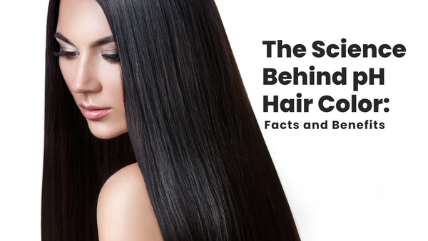 The Science Behind pH Hair Color: Facts and Benefits