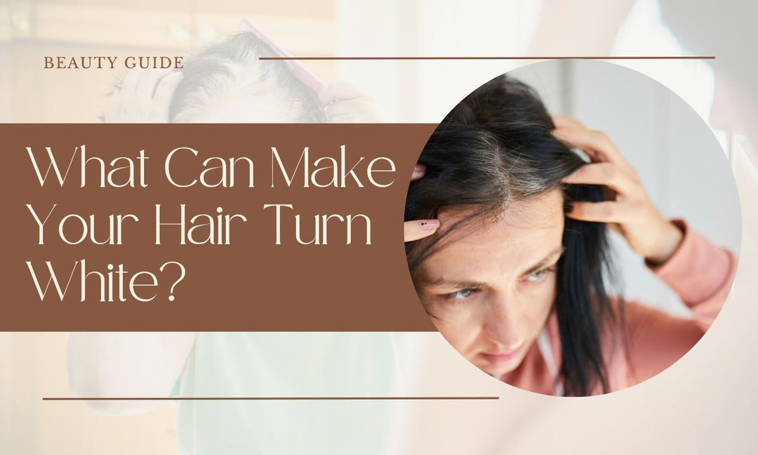 What Can Make Your Hair Turn White?